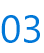03
