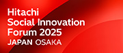 Hitachi Social Innovation Forum 2025 JAPAN OSAKA